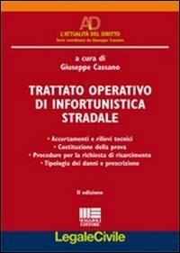 Trattato operativo di infortunistica stradale - Giuseppe Cassano - Libro Maggioli Editore 2011, Legale | libraccio.click