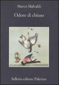 Odore di chiuso - Marco Malvaldi - Libro Sellerio Editore Palermo 2011, La memoria | libraccio.click