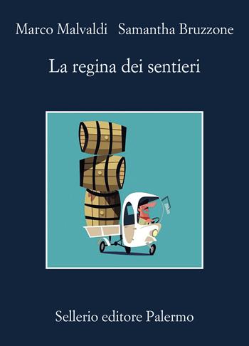 La regina dei sentieri - Marco Malvaldi, Samantha Bruzzone - Libro Sellerio Editore Palermo 2024, La memoria | libraccio.click