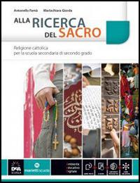 Alla ricerca del sacro. Per le Scuole superiori. - Antonello Famà, Mariachiara Giorda - Libro Marietti Scuola 2014 | libraccio.click