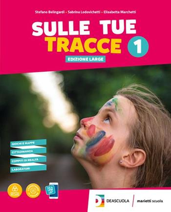 Sulle tue tracce. Ediz. large. Per la Scuola media. Vol. 3 - Elisabetta Marchetti, Sabrina Lodovichetti, Stefano Belingardi - Libro Marietti Scuola 2019 | libraccio.click