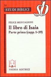 Il libro di Isaia. Parte prima (capp. 1-39)