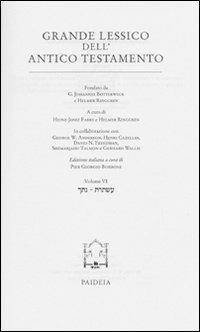 Grande lessico dell'Antico Testamento. Vol. 6: Natak-Astoret - G. Johannes Botterweck, Helmer Ringgren, Heinz-Josef Fabry - Libro Paideia 2006, Grande lessico dell'Antico Testamento | libraccio.click
