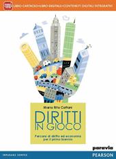 Diritti in gioco. Per le Scuole superiori. Con e-book. Con espansione online
