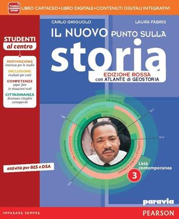 Nuovo punto sulla storia. Ediz. rossa. Per la Scuola media. Vol. 3 - Carlo Griguolo, Laura Fabris - Libro Paravia 2015 | libraccio.click