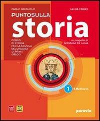 Punto sulla storia. Con cittadinanza e Costituzione. Per la Scuola media. Vol. 1 - Carlo Griguolo, Fabris, Cattani - Libro Paravia 2011 | libraccio.click