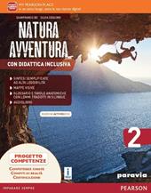 Natura avventura. Con Didattica inclusiva. Ediz. activebook. Per la Scuola media. Con e-book. Con espansione online. Vol. 2