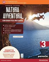 Natura avventura. Con Didattica inclusiva. Ediz. activebook. Per la Scuola media. Con e-book. Con espansione online. Vol. 3