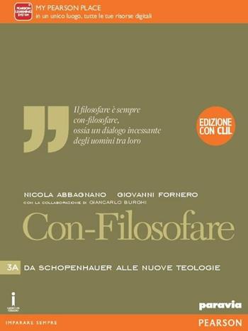 Con-filosofare. Ediz. con CLIL. Per le Scuole superiori. Vol. 3 - Nicola Abbagnano, Giovanni Fornero - Libro Paravia 2016 | libraccio.click