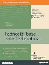 I concetti base della letteratura. Per le Scuole superiori. Con e-book. Con espansione online. Vol. 3