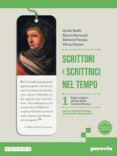 Scrittori e scrittrici nel tempo. Con La comunicazione nel mondo che cambia. Per le Scuole superiori. Con e-book. Con espansione online. Vol. 1