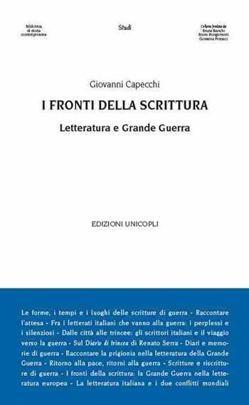I fronti della scrittura. Letteratura e grande guerra - Giovanni Capecchi - Libro Unicopli 2017, Biblioteca di storia contemporanea | libraccio.click