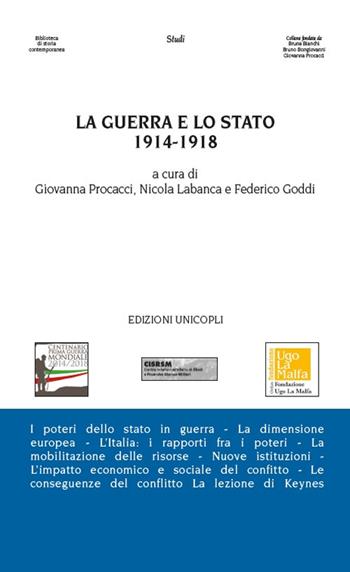 La guerra e lo stato 1914-1918  - Libro Unicopli 2018, Biblioteca di storia contemporanea | libraccio.click