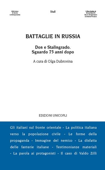 Battaglie in Russia. Il Don e Stalingrado 75 anni dopo  - Libro Unicopli 2018, Biblioteca di storia contemporanea | libraccio.click