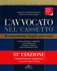 L'avvocato nel cassetto. Il consulente legale per tutti - Carlo Ilmari Cremonesi, Laura Lucchesi, V. Cecilia Lucchesi - Libro De Vecchi 2011 | libraccio.click