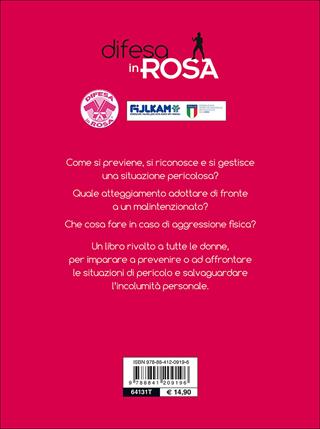 Difesa in rosa. Tecniche di incolumità, prevenzione e sicurezza per le donne - Cristina Fiorentini, Roberto Ghetti - Libro De Vecchi 2015, Arti marziali | libraccio.click