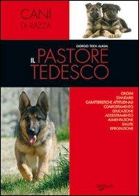 Il pastore tedesco. Ediz. illustrata - Giorgio Teich Alasia - Libro De Vecchi 2009 | libraccio.click