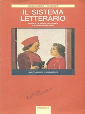 Il sistema letterario. Per le Scuole superiori. Vol. 2: Quattrocento e Cinquecento.