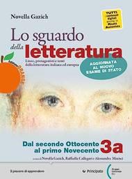 Lo sguardo della letteratura. Ediz. orange. Per le Scuole superiori. Vol. 3A-3B - Novella Gazich - Libro Principato 2020 | libraccio.click