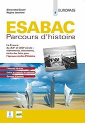 ESABAC. Parcours d'histoire. Per le Scuole superiori. Con ebook. Con espansione online