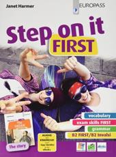 Step on it first. Con storia. Per le Scuole superiori. Con e-book. Con espansione online