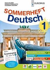 Sommerheft Deutsch. Con Grammatik für alle. Per la Scuola media. Con espansione online. Vol. 1