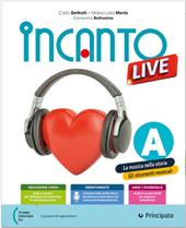 Incanto live. Con Pentagramma. Per la Scuola media. Con e-book. Con espansione online. Vol. A-B