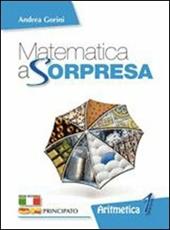 Matematica a sorpresa. Per la Scuola media. Con DVD-ROM. Con espansione online. Vol. 2: Algebra. Matematica al traguardo.
