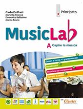 Music lab. Con quaderno. Per la Scuola media. Con ebook. Con espansione online. Vol. A