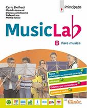 Music lab. Con Quaderno. Per la Scuola media. Con ebook. Con espansione online. Con DVD Audio. Vol. B