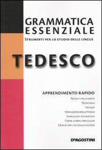 Grammatica essenziale. Tedesco  - Libro De Agostini 2012, Grammatiche essenziali | libraccio.click