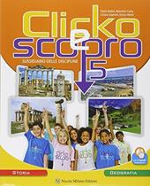 Clicko e scopro. Storia geografia. Per la Scuola elementare. Con e-book. Con espansione online. Vol. 2