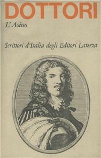 L' asino - Carlo De' Dottori - Libro Laterza 1987, Scrittori d'Italia | libraccio.click