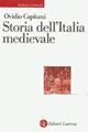 Storia dell'Italia medievale (410-1216) - Ovidio Capitani - Libro Laterza 2001, Biblioteca universale Laterza | libraccio.click
