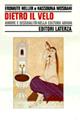 Dietro il velo. Amore e sessualità nella cultura araba - Erdmute Heller, Hassouna Mosbahi - Libro Laterza 1996, Storia e società | libraccio.click