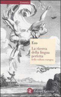 La ricerca della lingua perfetta nella cultura europea - Umberto Eco - Libro Laterza 1996, Economica Laterza | libraccio.click