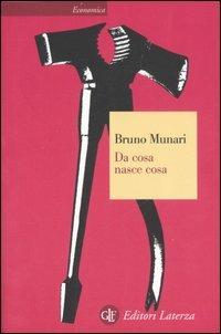 Da cosa nasce cosa. Appunti per una metodologia progettuale. Ediz. illustrata - Bruno Munari - Libro Laterza 2010, Economica Laterza | libraccio.click