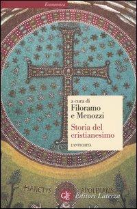 Storia del cristianesimo. Vol. 1: L'antichità - Giovanni Filoramo, Edmondo Lupieri, Salvatore Pricoco - Libro Laterza 2002, Economica Laterza | libraccio.click