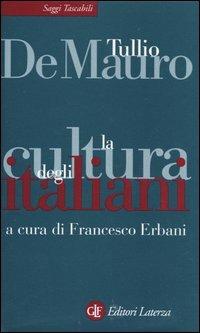 La cultura degli italiani - Tullio De Mauro - Libro Laterza 2004, Saggi tascabili Laterza | libraccio.click