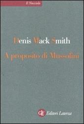 A proposito di Mussolini