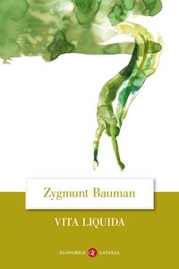 Vita liquida - Zygmunt Bauman - Libro Laterza 2017, Economica Laterza | libraccio.click
