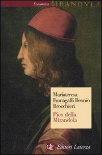 Pico della Mirandola - M. Fumagalli Beonio Brocchieri - Libro Laterza 2011, Economica Laterza | libraccio.click