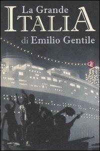 La Grande Italia. Il mito della nazione nel XX secolo - Emilio Gentile - Libro Laterza 2011, I Robinson. Letture | libraccio.click