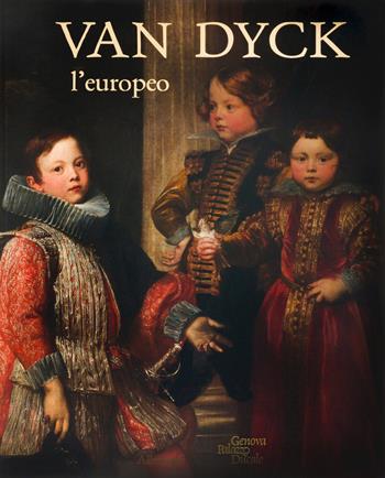 Van Dyck l'europeo. Il viaggio di un genio da Anversa a Genova e Londra. Ediz. a colori  - Libro Allemandi 2026, Varia | libraccio.click