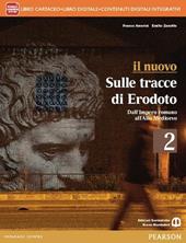 Nuovo sulle tracce di Erodoto. Per le Scuole superiori. Con e-book. Con espansione online. Vol. 2