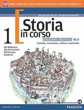 Storia in corso. Con Atlante grandi trasformazioni economiche e sociali. Ediz. blu. Per le Scuole superiori. Con e-book. Con espansione online. Vol. 1