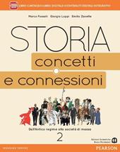 Storia. Concetti e connessioni. Per le Scuole superiori. Con e-book. Con espansione online. Vol. 2