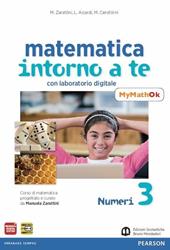 Matematica intorno a te. Con N3/F3/Q3-MyMathOK. Per la Scuola media. Con e-book. Con espansione online. Vol. 3