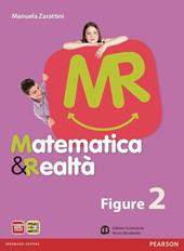 Matematica e realtà. Figure. Per la Scuola media. Con espansione online. Vol. 2