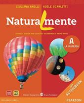 Naturalmente. Vol. A-B-C. Per la Scuola media. Con espansione online